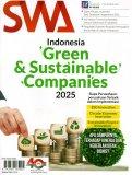 Majalah SWA: Indonesia Green & Sustainable Compainies 2025, Siapa perusahaan-perusahaan terbaik dalam implementasi, ESG inovation circular economy innovation sustainable finance innovation, apa dampaknya terhadap kinerja dan keberlanjutan bisnis?
