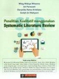 Penelitian kualitatif menggunakan systematic literature review