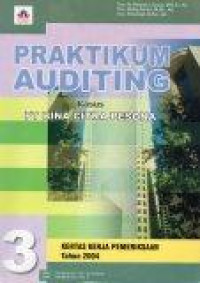 Praktikum auditing kasus PT Bina Citra Pesona Jilid 3
