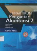 Praktikum pengantar akuntansi 2 : Kertas kerja