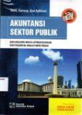 Teori, konsep, dan aplikasi akuntansi sektor publik : Dari anggaran hingga laporan keuangandari pemerintah hingga tempat ibadah