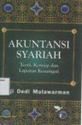 Akuntansi syariah : Teori, konsep dan laporan keuangan