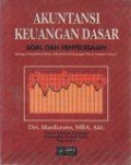 Akuntansi keuangan dasar : Soal dan penyelesaian sebagai suplemen buku akuntansi keuangan dasar bagian 1 dan 2