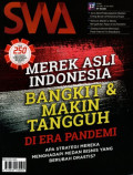 Majalah SWA: Top 250 indonesia original brand 2021, merek asli indonesia bangkit & makin tangguh di era pandemi