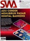 Majalah SWA: Adu cerdik menubruk pasar digital banking, siapa bank-bank digital yang sahamnya meroket dan diburu investor?