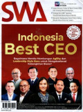 Majalah SWA: Indonesia best ceo, bagaimana mereka membangun agility dan leadership style baru untuk mengakselerasi kebangkitan bisnis ?