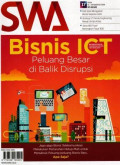 Majalah SWA: Bisnis ICT peluang besar di balik disrupsi