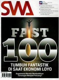 Majalah SWA: Fast 100 tumbuh fantastik di saat ekonomi loyo, bagaimana mereka membalikkan tantangan menjadi peluang